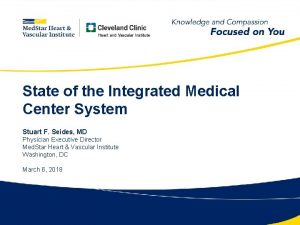 State of the Integrated Medical Center System Stuart