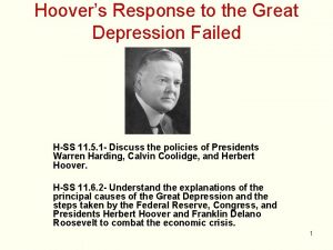 Hoovers Response to the Great Depression Failed HSS