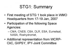 STG 1 Summary First meeting of STG 1