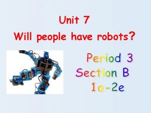 Unit 7 Will people have robots astronaut rocket