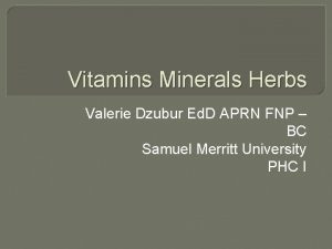 Vitamins Minerals Herbs Valerie Dzubur Ed D APRN