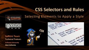 CSS Selectors and Rules Selecting Elements to Apply