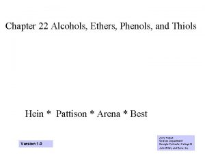 Chapter 22 Alcohols Ethers Phenols and Thiols Hein
