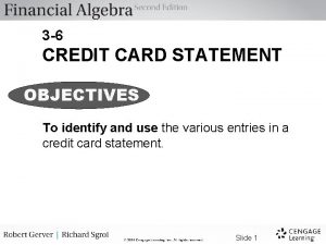 3 6 CREDIT CARD STATEMENT OBJECTIVES To identify