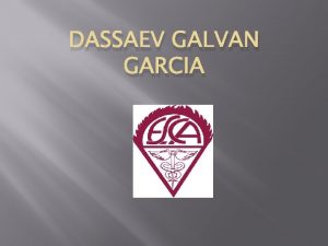 DASSAEV GALVAN GARCIA PUBLICACIONES LITERARIAS Sobre Nosotros PUBLICACIONES