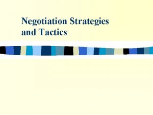 Negotiation Strategies and Tactics Evolution of Negotiation A