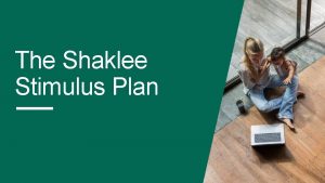 The Shaklee Stimulus Plan The Shaklee Stimulus Plan