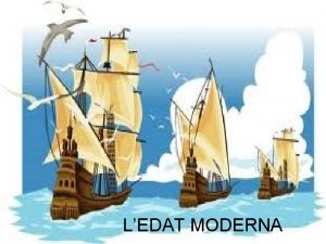 LEDAT MODERNA ESTAMENTS EN QU ES DIVIDEIX LA