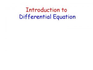 Introduction to Differential Equation DE Equations which are