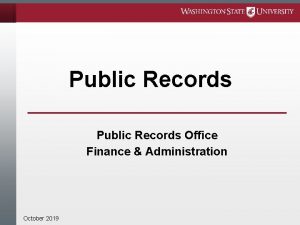 Public Records Office Finance Administration October 2019 Overview