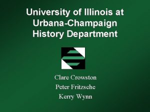 University of Illinois at UrbanaChampaign History Department Clare