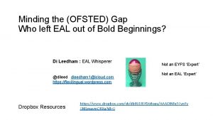 Minding the OFSTED Gap Who left EAL out