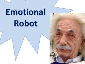 Emotional Robot Emotion Recognition versus Emotion Generation Recognizing