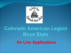 Colorado American Legion Boys State On Line Applications