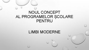 NOUL CONCEPT AL PROGRAMELOR COLARE PENTRU LIMBI MODERNE