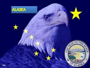 ALASKA Gary LAlaska continent en inuit est ltat