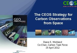 The CEOS Strategy for Carbon Observations from Space