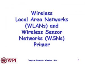 Wireless Local Area Networks WLANs and Wireless Sensor