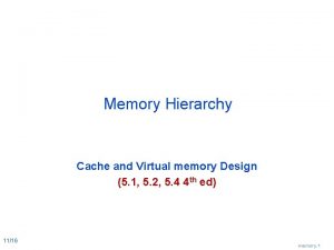 Memory Hierarchy Cache and Virtual memory Design 5