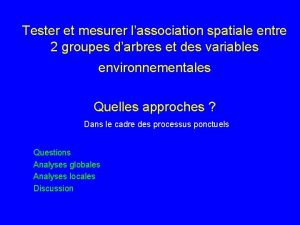 Tester et mesurer lassociation spatiale entre 2 groupes