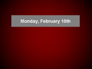 Monday February 10 th Lunch Menu Popcorn Chicken