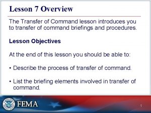 Lesson 7 Overview The Transfer of Command lesson