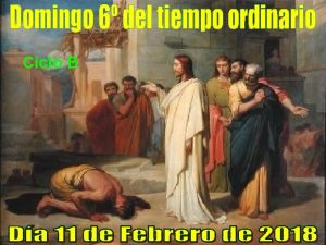 Ciclo B Hoy el evangelio nos habla de