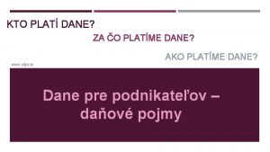 KTO PLAT DANE ZA O PLATME DANE AKO