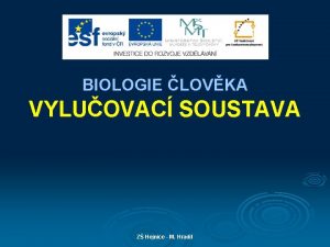 BIOLOGIE LOVKA VYLUOVAC SOUSTAVA Z Hejnice M Hradil