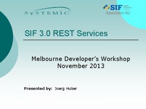 SIF 3 0 REST Services Melbourne Developers Workshop