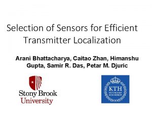 Selection of Sensors for Efficient Transmitter Localization Arani