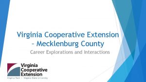 Virginia Cooperative Extension Mecklenburg County Career Explorations and