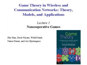 Game Theory in Wireless and Communication Networks Theory