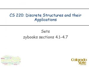 CS 220 Discrete Structures and their Applications Sets