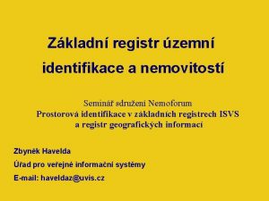 Zkladn registr zemn identifikace a nemovitost Semin sdruen