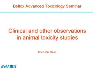 Beltox Advanced Toxicology Seminar Clinical and other observations