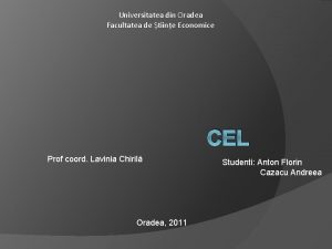 Universitatea din Oradea Facultatea de tiine Economice CEL