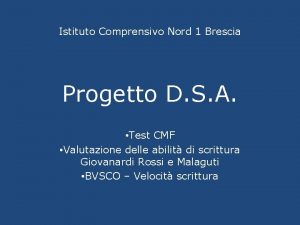 Istituto Comprensivo Nord 1 Brescia Progetto D S