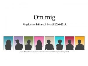 Om mig Ungdomars hlsa och livsstil 2014 2019