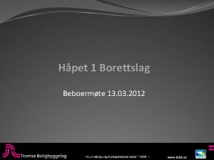 Hpet 1 Borettslag Beboermte 13 03 2012 Bygningsmessige
