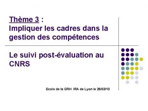 Thme 3 Impliquer les cadres dans la gestion