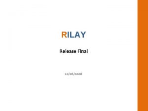 RILAY Release Final 20062008 RILAY Equipe Andr Alves