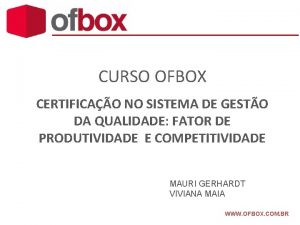 CURSO OFBOX CERTIFICAO NO SISTEMA DE GESTO DA