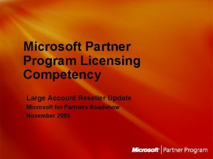 Microsoft Partner Program Licensing Competency Large Account Reseller