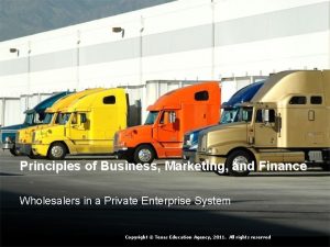 Principles of Business Marketing and Finance Wholesalers in