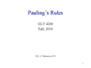 Paulings Rules GLY 4200 Fall 2019 D L