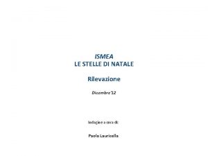 ISMEA LE STELLE DI NATALE Rilevazione Dicembre12 Indagine