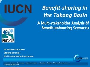 Benefitsharing in the Takong Basin A Multistakeholder Analysis