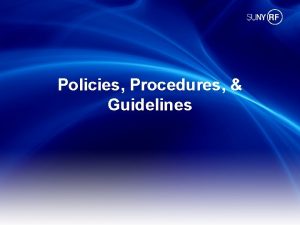 Policies Procedures Guidelines Policy vs Procedure vs Guideline