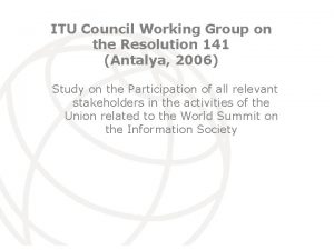 ITU Council Working Group on the Resolution 141